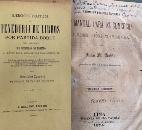 Carrera, Bernab&eacute;. Ejercicios pr&aacute;cticos de tenedur&iacute;a de libros por partida doble para aprender sin necesidad de maestro a llevar los libros de una casa commercial (Lima: J. Galland, Editor, 1892).  Gobin, Juan B. Aritm&eacute;tica pr&aacute;ctica razonada y manual para el comercio, al alcance de todas las inteligencias (Lima: Imprenta de 'La Patria', 1874). Lastra de Marquez, Mercedes. Tratado completo del estudio de la costura y modister&iacute;a (Bogot&aacute;: Talleres Tipogr&aacute;ficos de R. Dom&iacute;nguez, 1900).